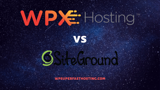 WPX Hosting vs SiteGround Comparison 2020