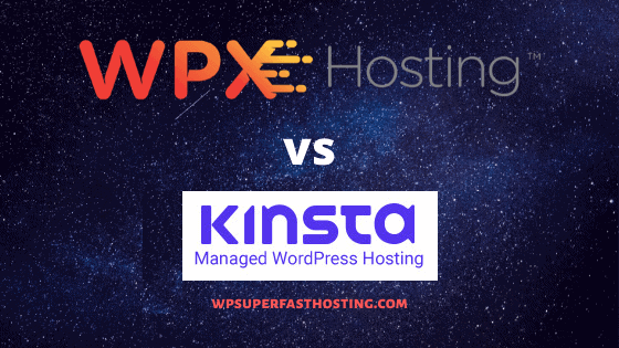 wpx hosting vs kinsta hosting